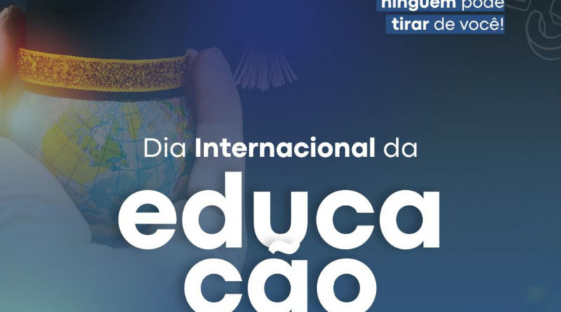 DIA INTERNACIONAL DA EDUCAÇÃO